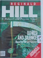 Bones and Silence written by Reginald Hill performed by Brian Glover on Cassette (Unabridged)